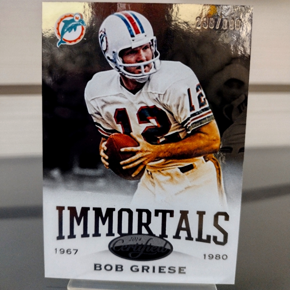 (Bob Griese) (Immortals) (2014 Certified) (1967-1980) Numbered Card (#238/999).